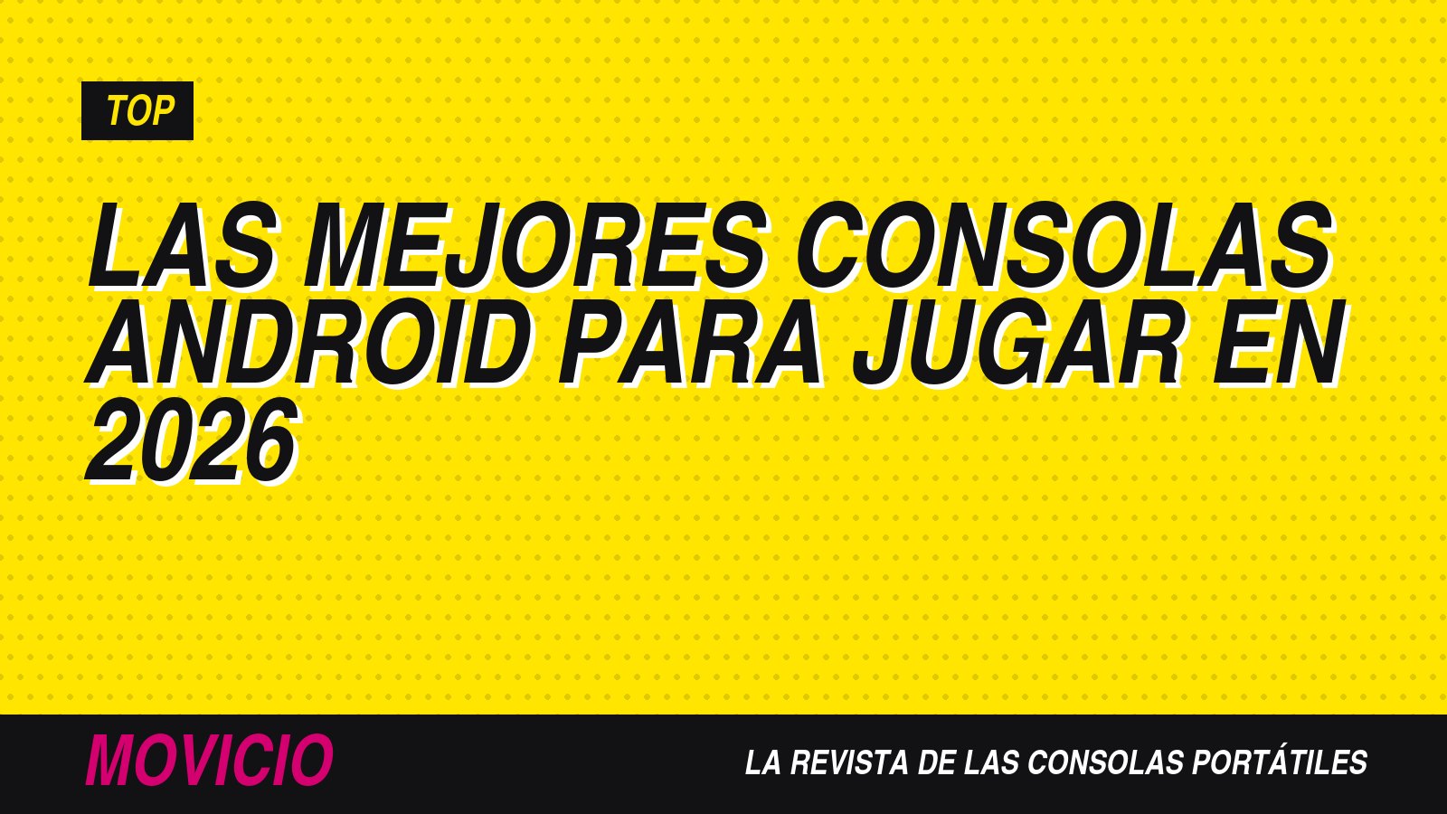 Las mejores consolas Android para jugar en 2026