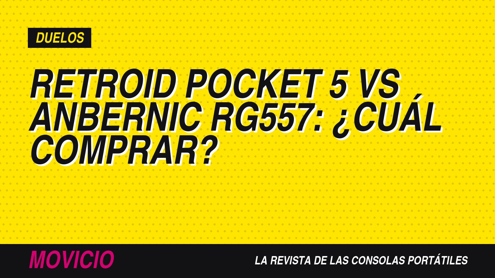 Retroid Pocket 5 vs Anbernic RG557: ¿cuál comprar?