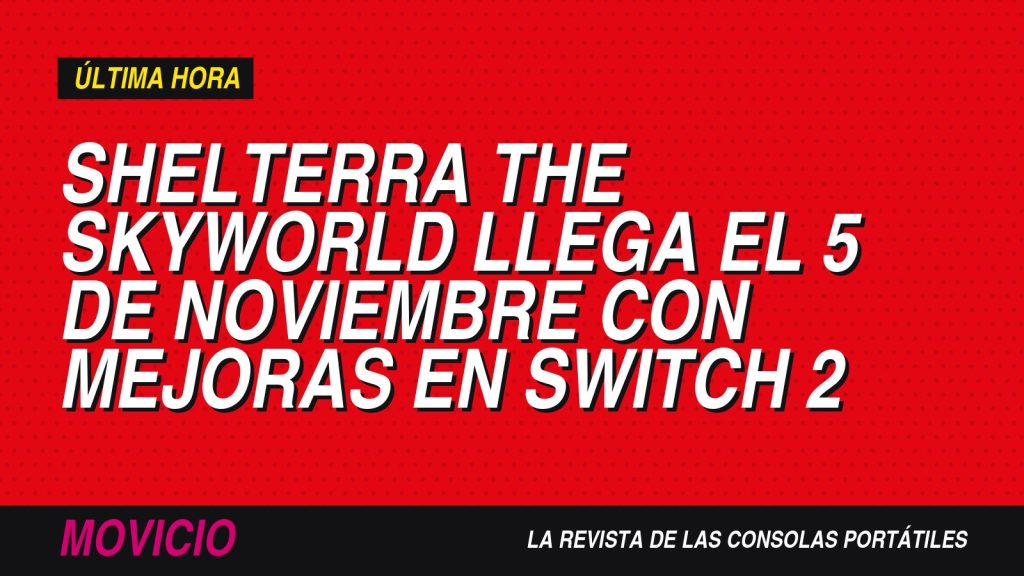 Shelterra the Skyworld llega el 5 de noviembre con mejoras en Switch 2