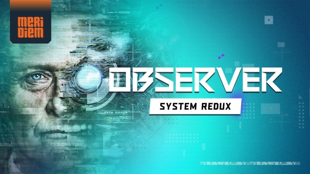 Tráiler: Observer System Redux – Limited Edition :: Trailer